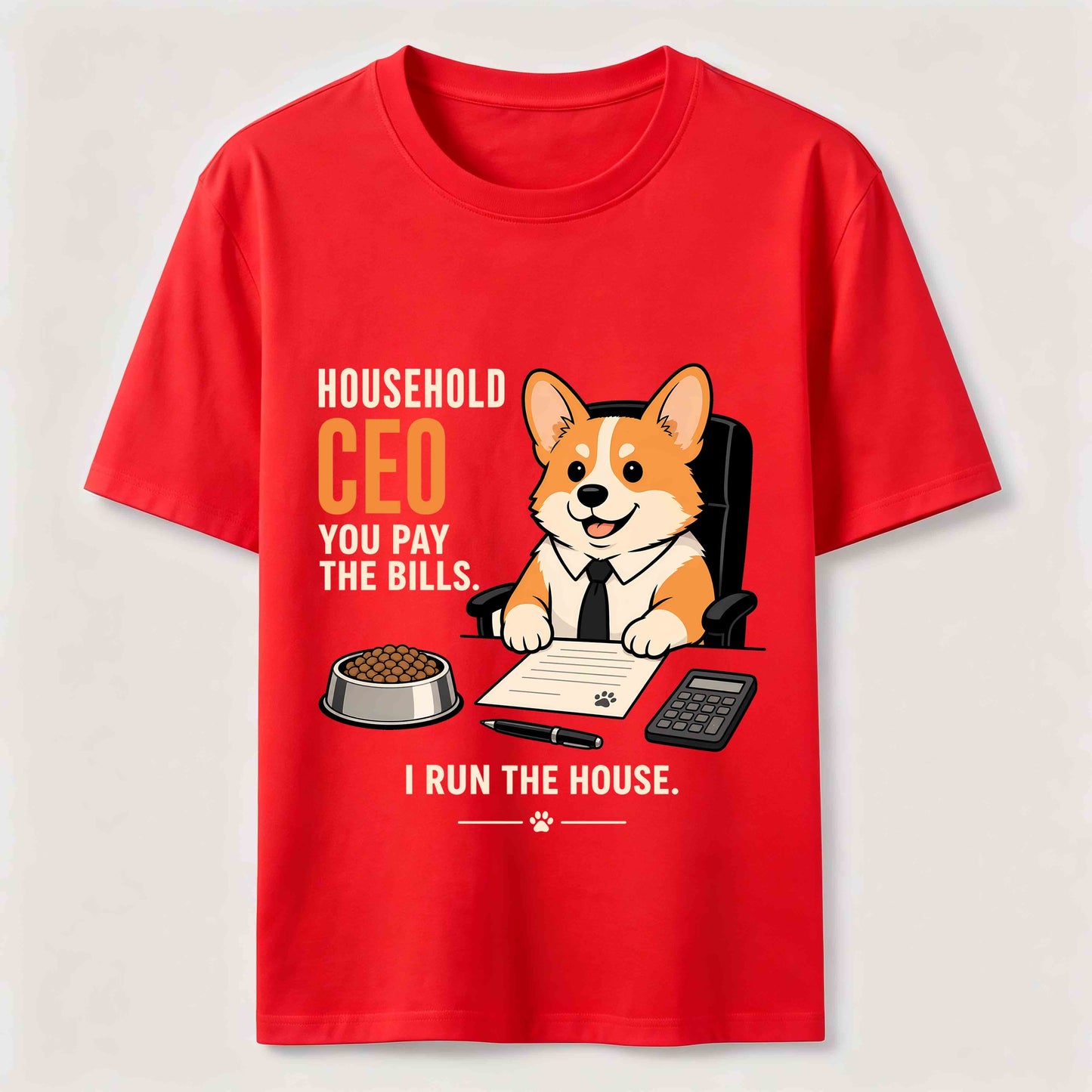 Household CEO Funny Corgi T-Shirt