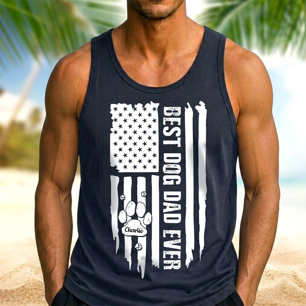 Personalized Best Dog Dad Ever Paw American Tanktop HA75 921632