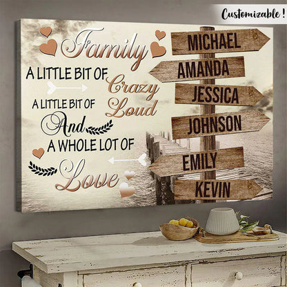 Personalized Family Canvas / Poster: 'Crazy, Loud & A Whole Lot of Love' Wall Art