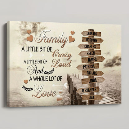 Personalized Family Canvas / Poster: 'Crazy, Loud & A Whole Lot of Love' Wall Art