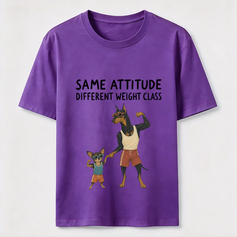 Same Attitude Different Weight Class Dog Tee