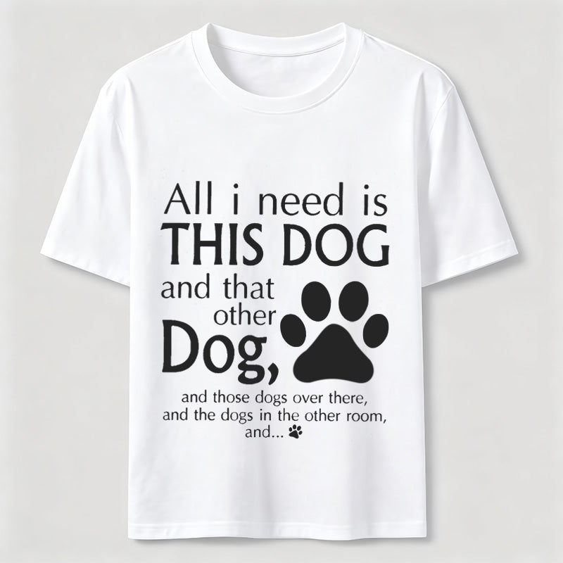 Sorry, I Can’t. I’m Busy Loving Dogs T-Shirt
