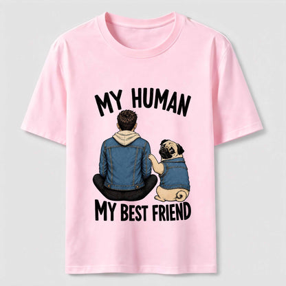 My Human My Best Friend Pug Mom T-Shirt