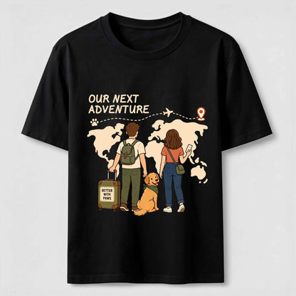 Our Next Adventure Dog T-Shirt