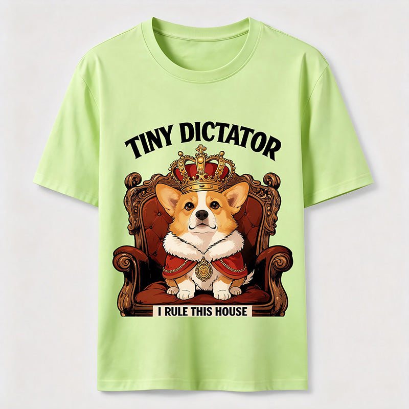 Tiny Dictator Corgi I Rule This House T-Shirt