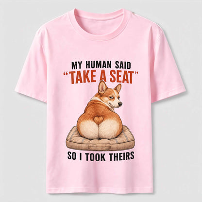 Take A Seat Corgi T-Shirt