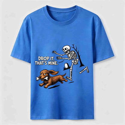 Drop It That's Mine Dog Tee
