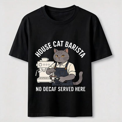 No Decaf Served Here Funny Cat Barista Coffee Tee
