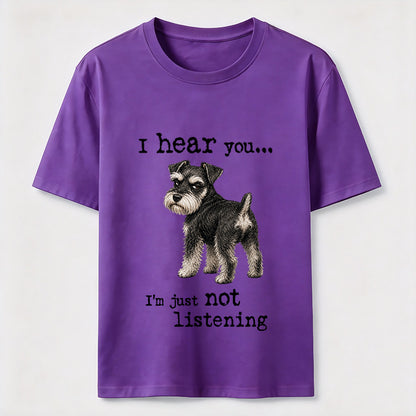 Not Listening Schnauzer Dog Tee