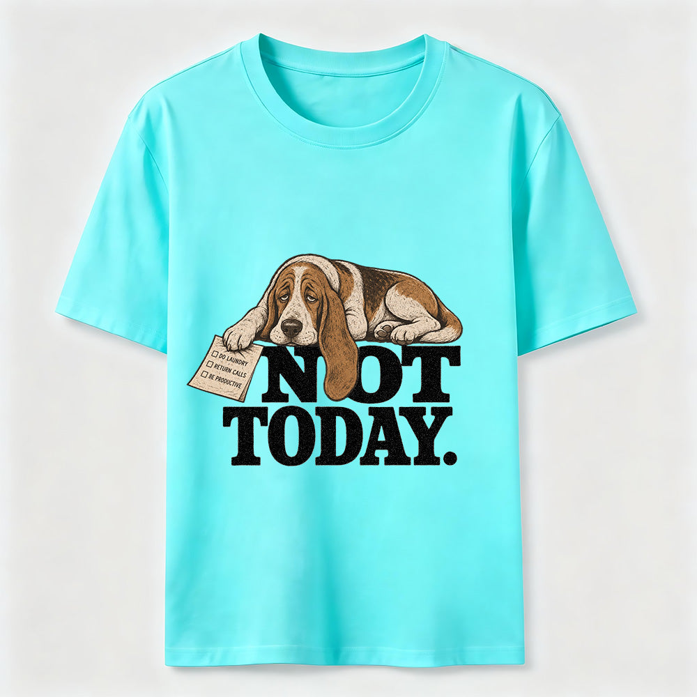 Not Today Basset Hound Tee