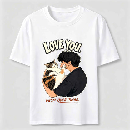 Love You From Over There Funny Cat T-Shirt