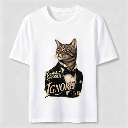 Dressed To Ignore My Human Cat T-Shirt