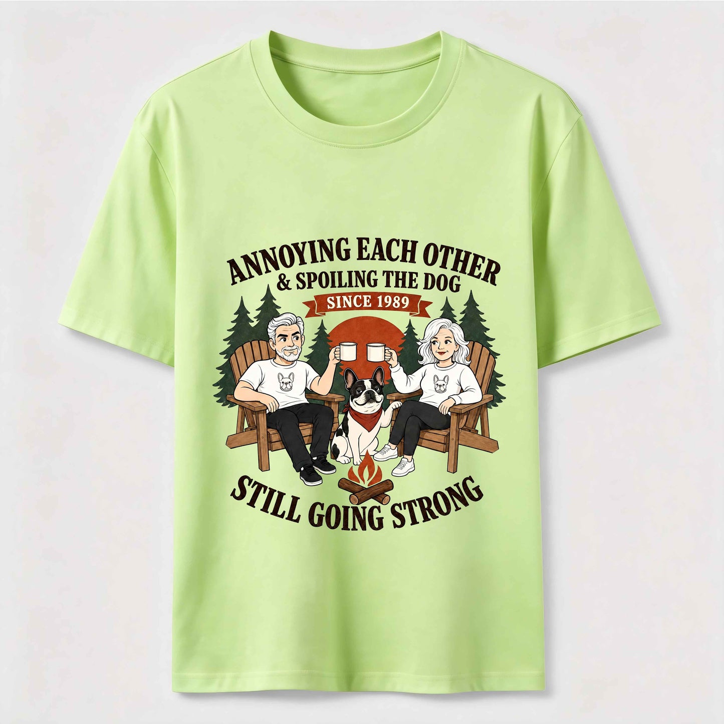 Annoying Each Other and Spoiling the Dog T-Shirt