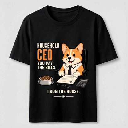 Household CEO Funny Corgi T-Shirt