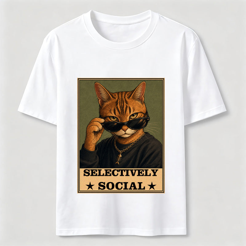 Not Anti-Social, Just Cat Selective Funny Cat Lover T-Shirt