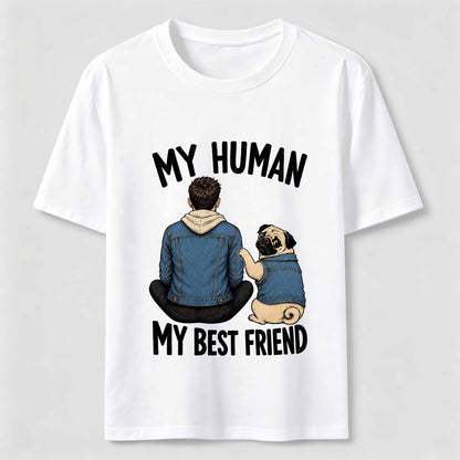 My Human My Best Friend Pug Mom T-Shirt