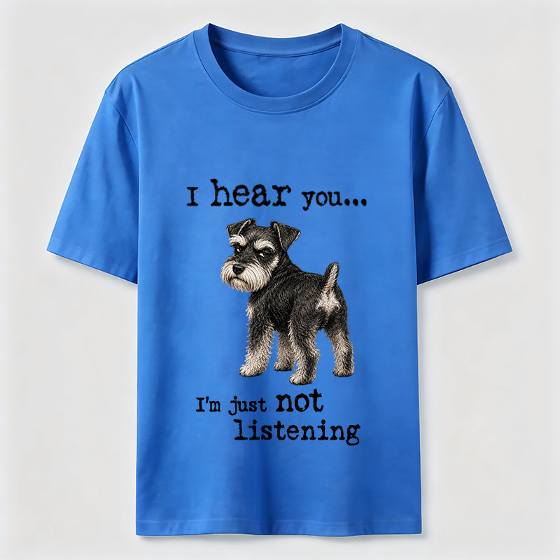 Not Listening Schnauzer Dog Tee