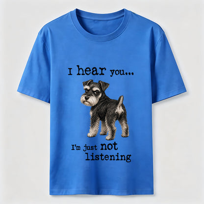 Not Listening Schnauzer Dog Tee
