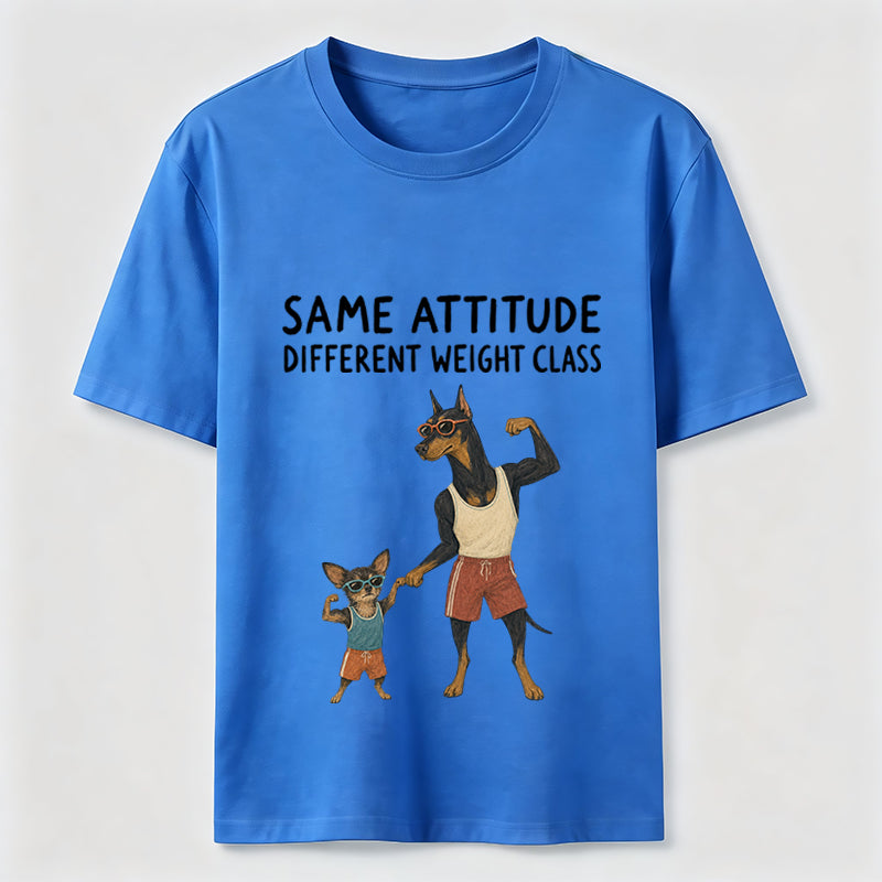 Same Attitude Different Weight Class Dog Tee