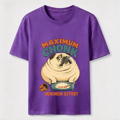 Maximum Chonk Minimum Effort Funny Pug T-Shirt