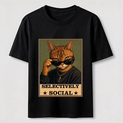 Not Anti-Social, Just Cat Selective Funny Cat Lover T-Shirt
