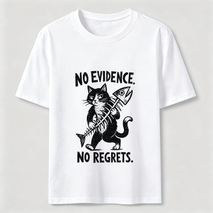 No Evidence No Regrets Cat Tee