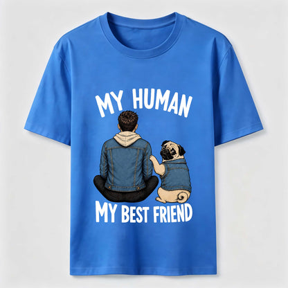 My Human My Best Friend Pug Mom T-Shirt