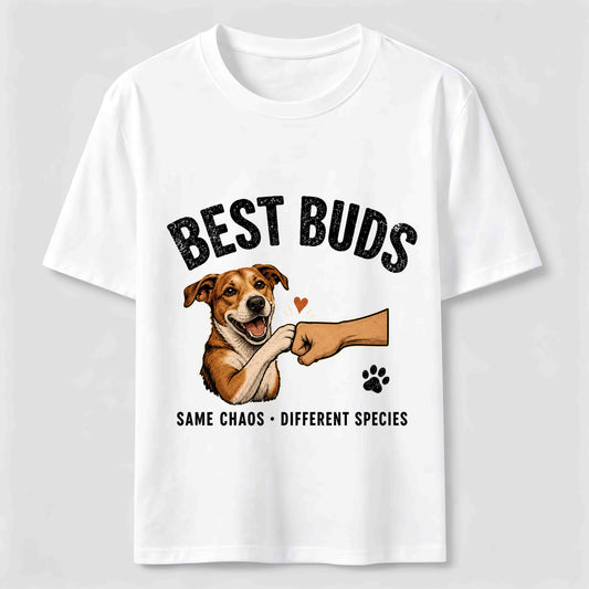 Best Buds Same Chaos Funny Dog T-Shirt