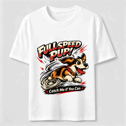 Full Speed Pup T-Shirt