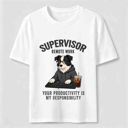 Remote Work Supervisor Border Collie T-Shirt