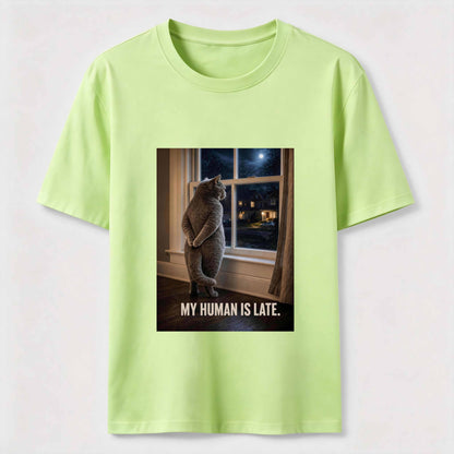 My Human Is Late Cat Tee