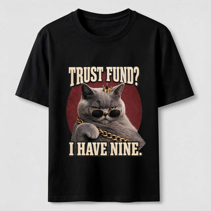 Trust Fund Nine Lives Cat Tee