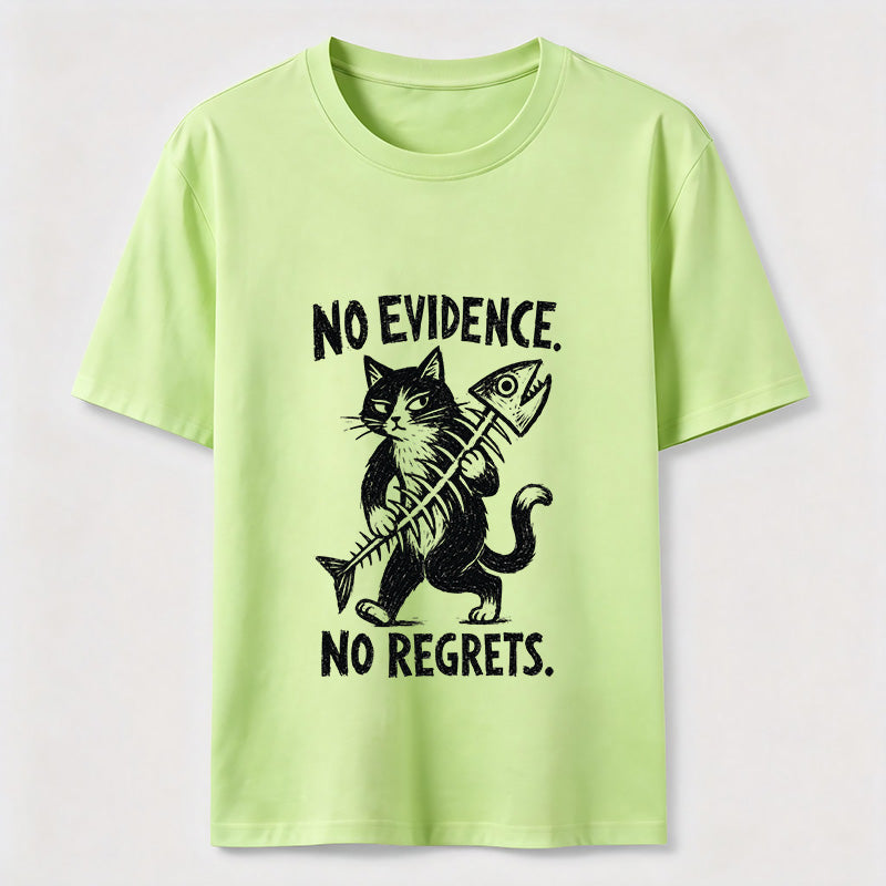No Evidence No Regrets Cat Tee