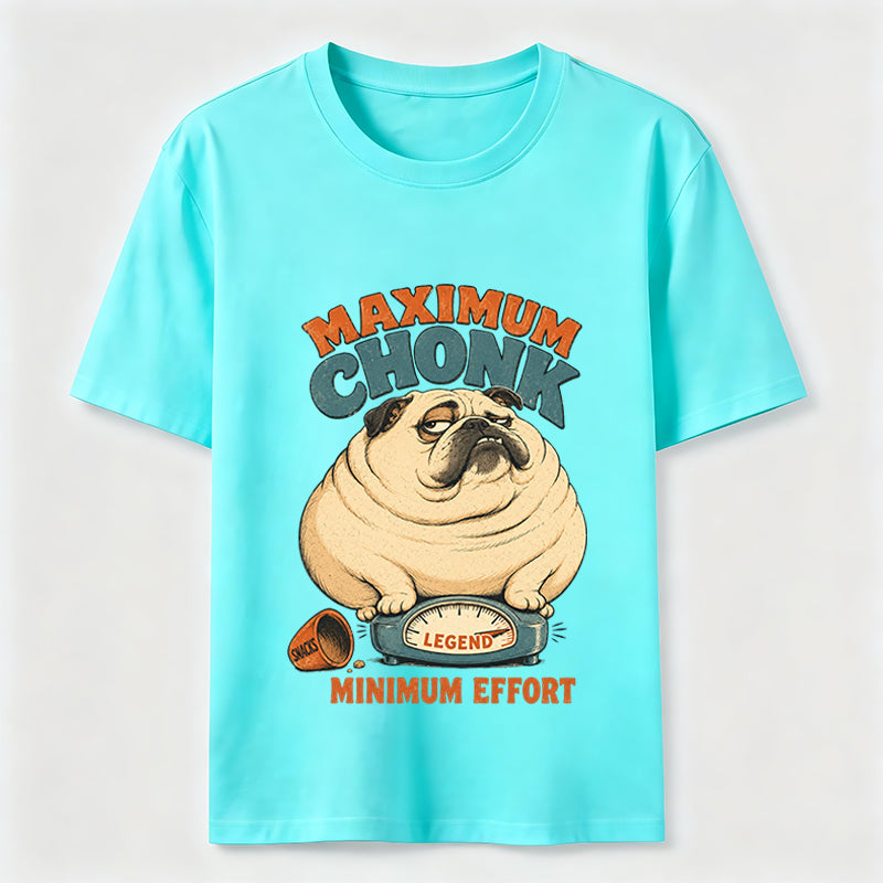Maximum Chonk Minimum Effort Funny Pug T-Shirt