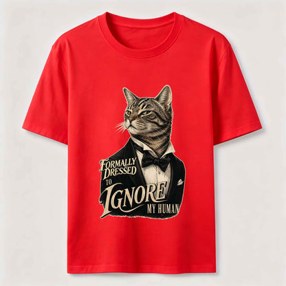 Dressed To Ignore My Human Cat T-Shirt
