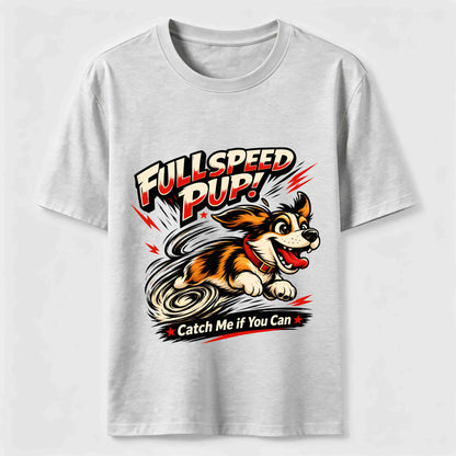 Full Speed Pup T-Shirt