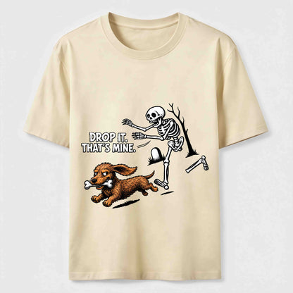 Drop It That's Mine Dog Tee