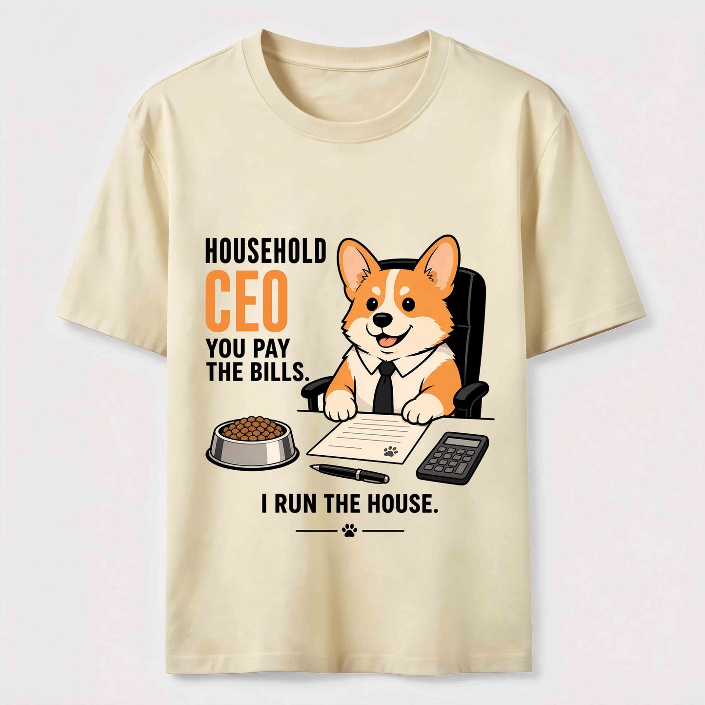 Household CEO Funny Corgi T-Shirt