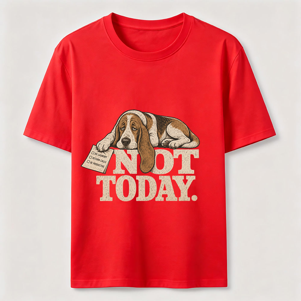 Not Today Basset Hound Tee