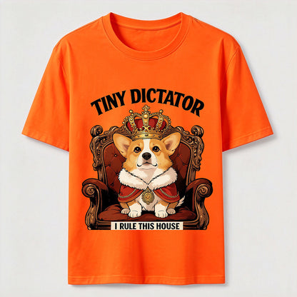 Tiny Dictator Corgi I Rule This House T-Shirt