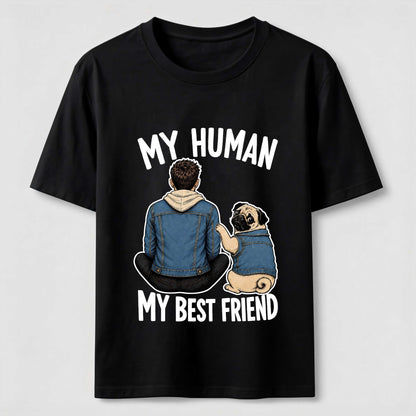 My Human My Best Friend Pug Mom T-Shirt