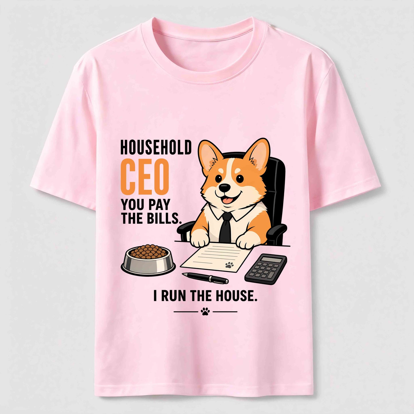 Household CEO Funny Corgi T-Shirt