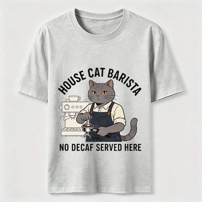 No Decaf Served Here Funny Cat Barista Coffee Tee