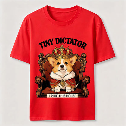 Tiny Dictator Corgi I Rule This House T-Shirt