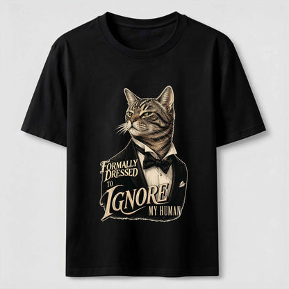 Dressed To Ignore My Human Cat T-Shirt