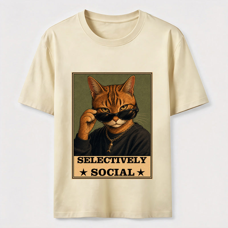 Not Anti-Social, Just Cat Selective Funny Cat Lover T-Shirt