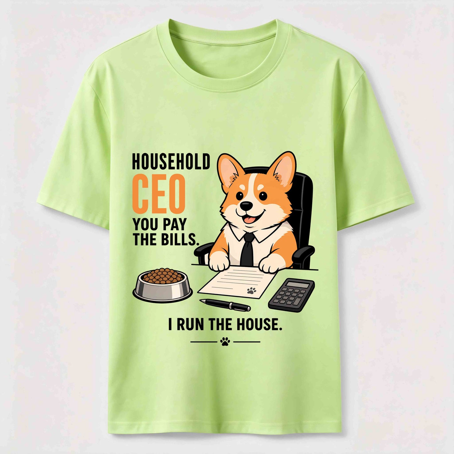 Household CEO Funny Corgi T-Shirt