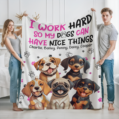 Personalized Dog Lover Blanket: 'I Work Hard So My Dog Can Have Nice Things' Gift
