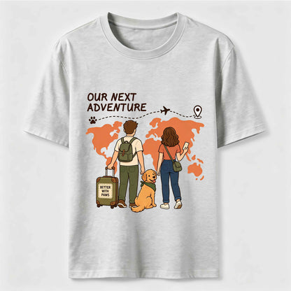 Our Next Adventure Dog T-Shirt