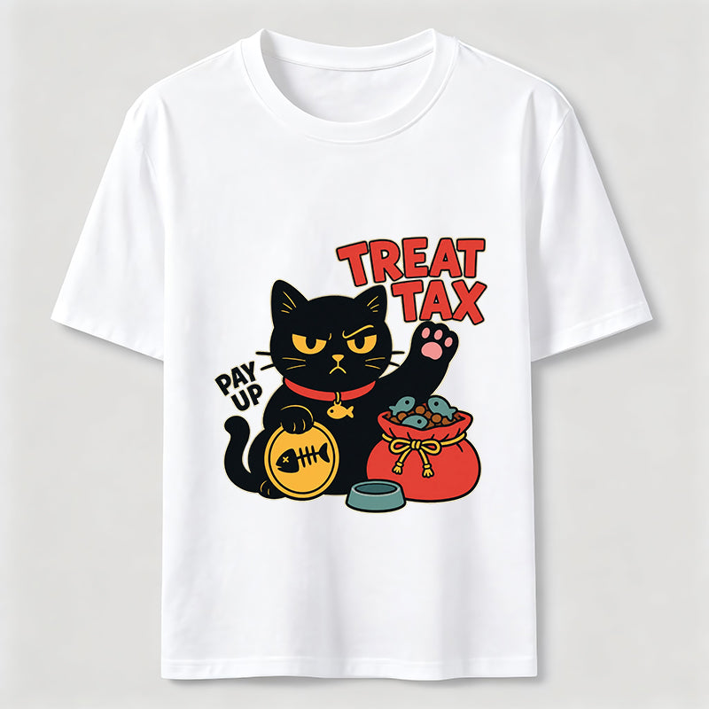 My Cat Demands Treat Tax Hilarious Black Cat Tee